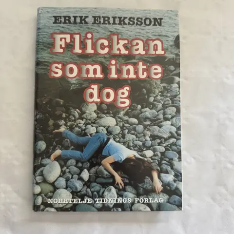 Flickan som inte dog av Erik Eriksson